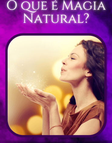 O que é Magia Natural?