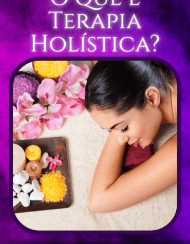 O que é Terapia Holística?