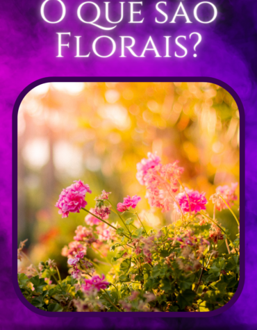 O que são Florais?