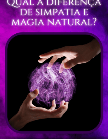 Qual a diferença de simpatia e magia natural?
