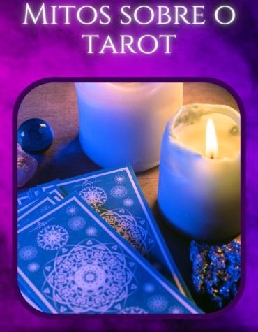 Mitos sobre o Tarot: Posso ler Tarot a noite?