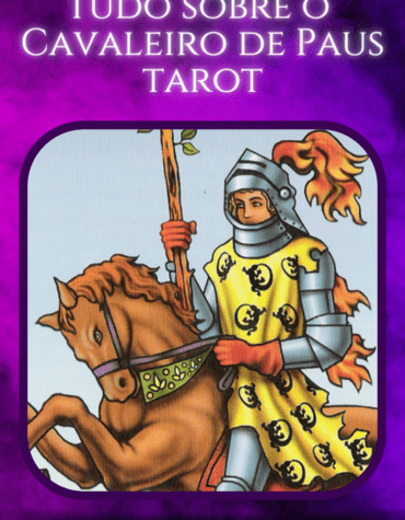 Cavaleiro de Paus – Tarot