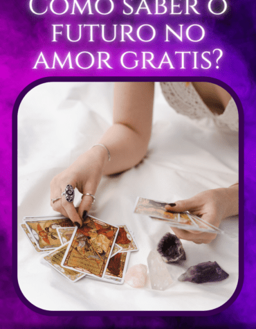 Como saber o futuro no amor gratis?