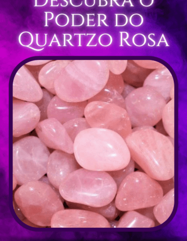 O poder do Quartzo Rosa