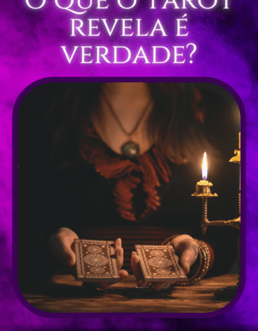 O que o Tarot revela é verdade?