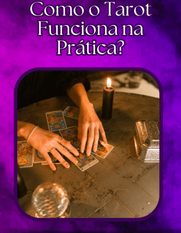 Como o Tarot Funciona na Prática?